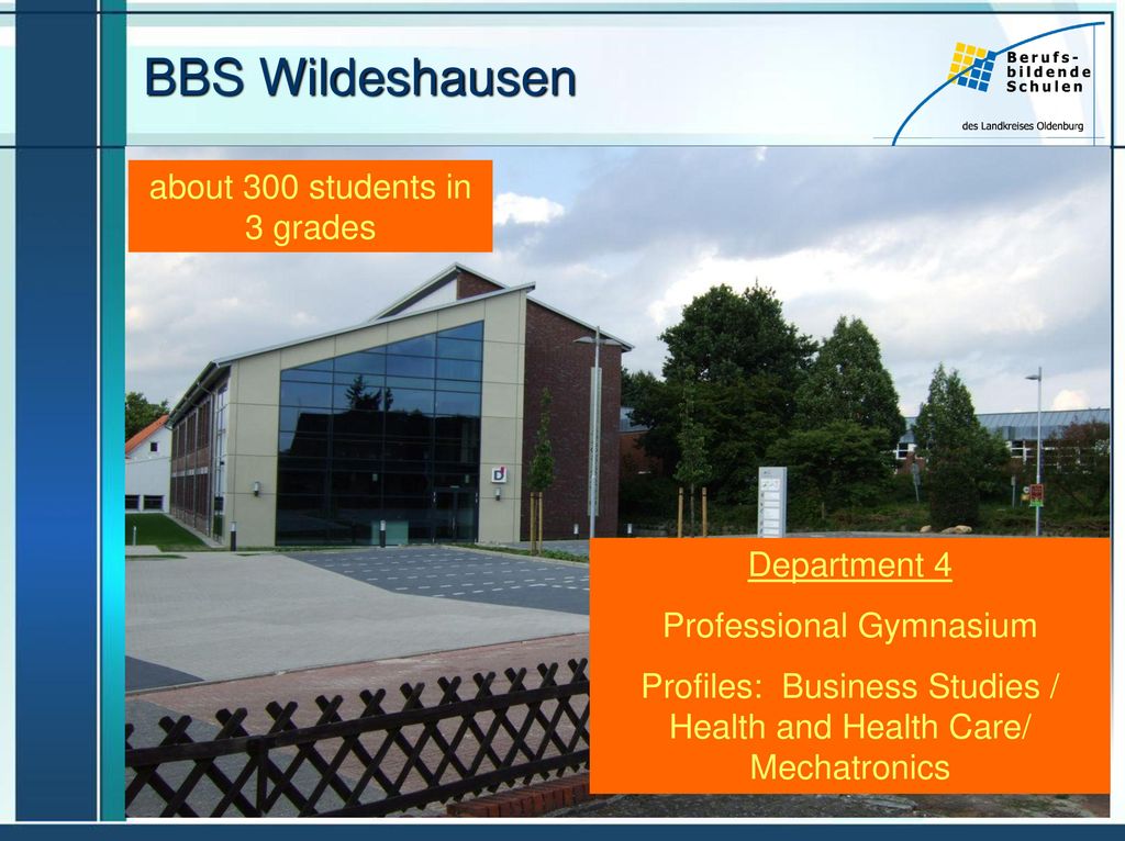BBS Wildeshausen about 300 students in 3 grades Department 4