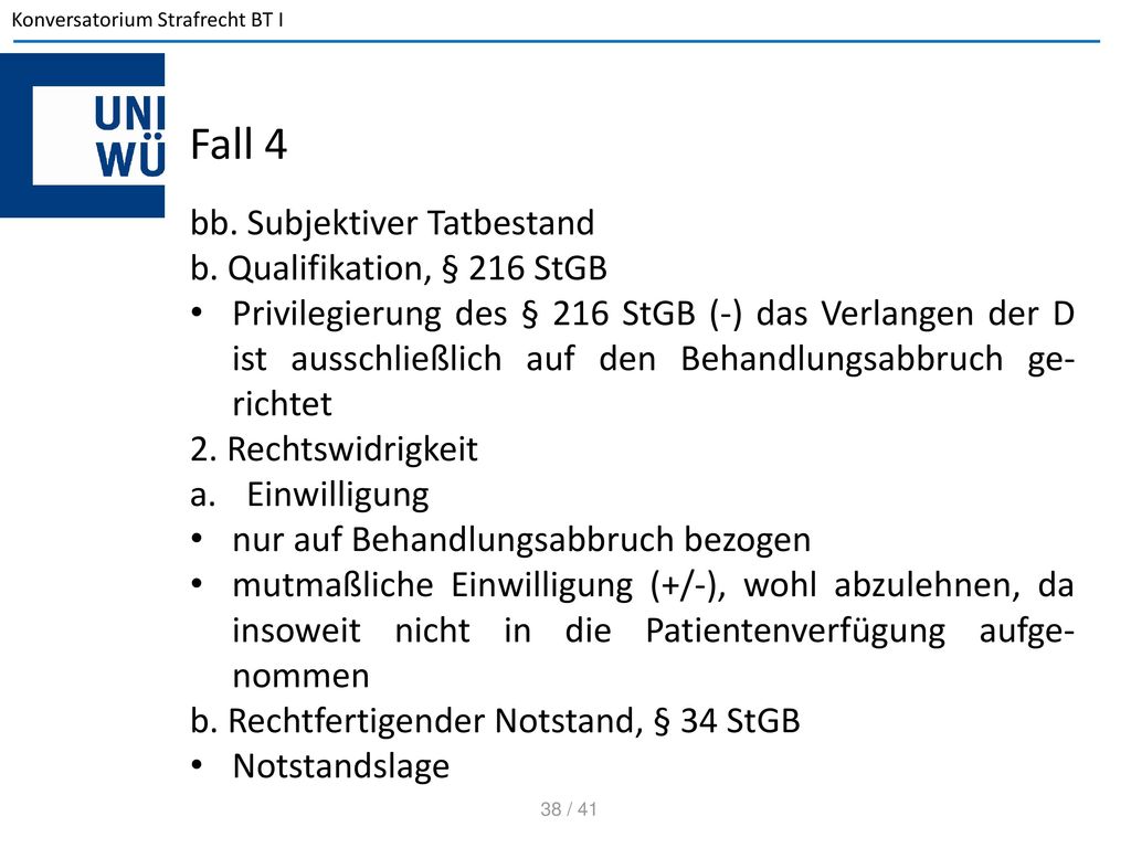 Fall 4 bb. Subjektiver Tatbestand b. Qualifikation, § 216 StGB