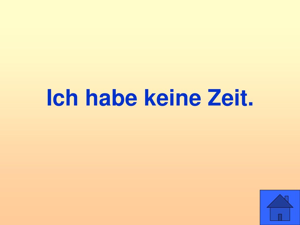 noch nicht, kein...mehr, usw. ppt herunterladen