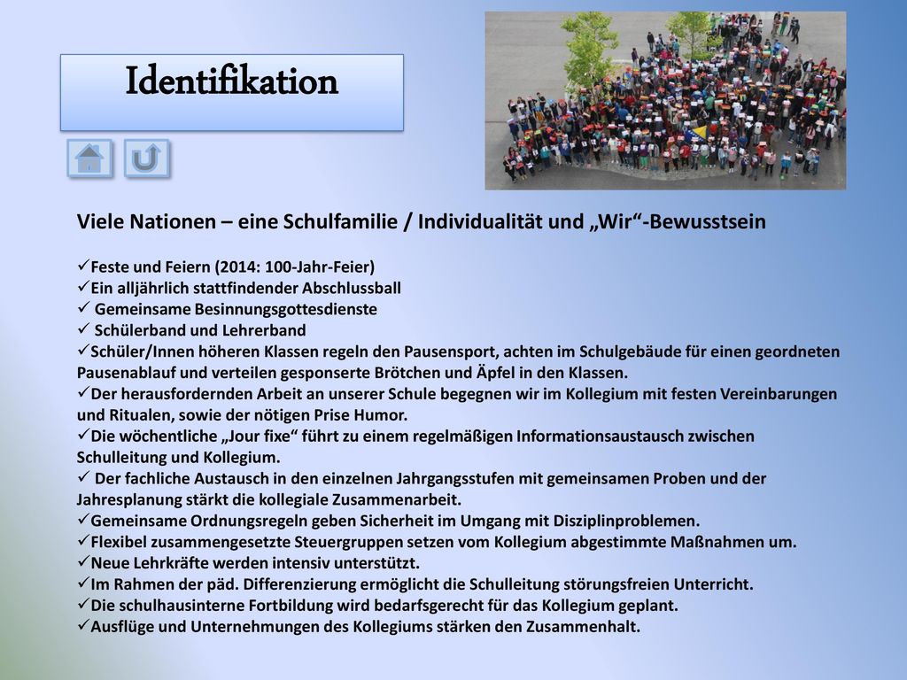 Identifikation Viele Nationen – eine Schulfamilie / Individualität und „Wir -Bewusstsein. Feste und Feiern (2014: 100-Jahr-Feier)