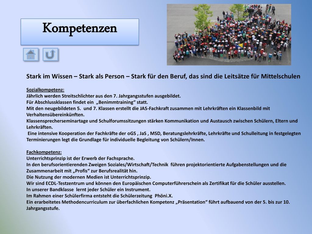 Kompetenzen Stark im Wissen – Stark als Person – Stark für den Beruf, das sind die Leitsätze für Mittelschulen.