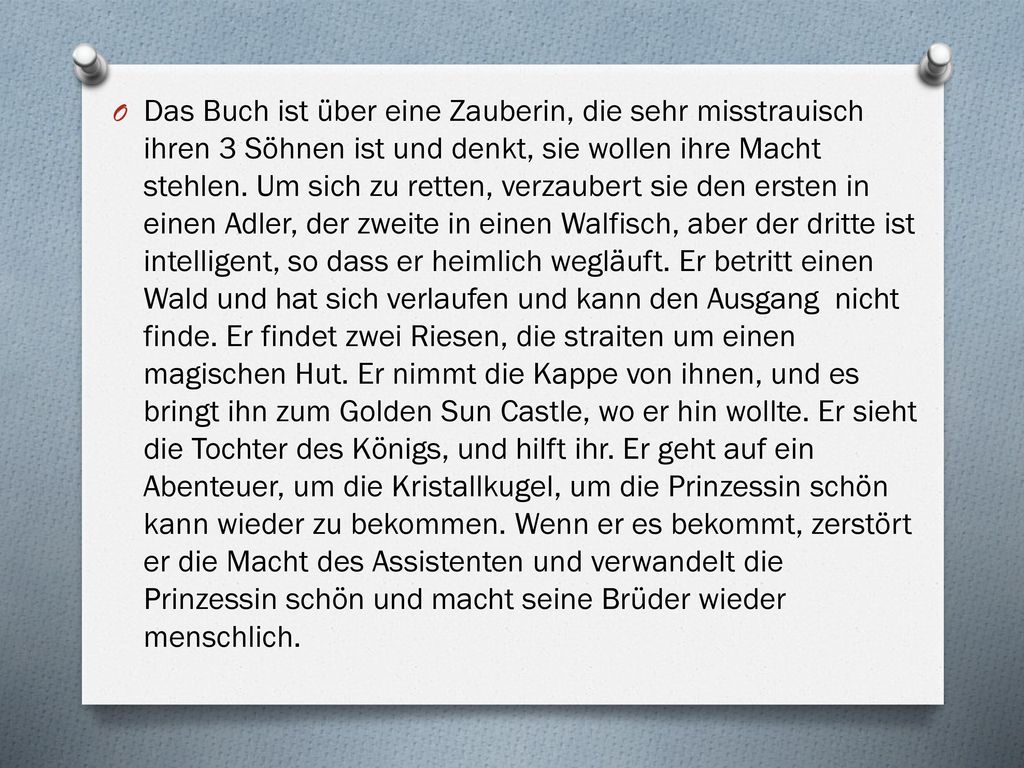 Das Buch ist über eine Zauberin, die sehr misstrauisch ihren 3 Söhnen ist und denkt, sie wollen ihre Macht stehlen.