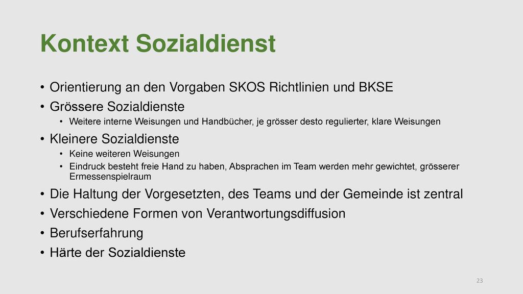 Kontext Sozialdienst Orientierung an den Vorgaben SKOS Richtlinien und BKSE. Grössere Sozialdienste.