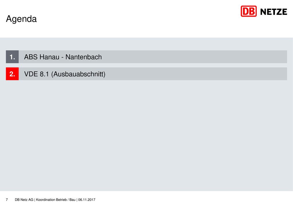 Agenda 1. ABS Hanau - Nantenbach 2. VDE 8.1 (Ausbauabschnitt)