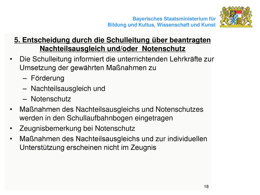 5. Entscheidung durch die Schulleitung über beantragten Nachteilsausgleich und/oder Notenschutz