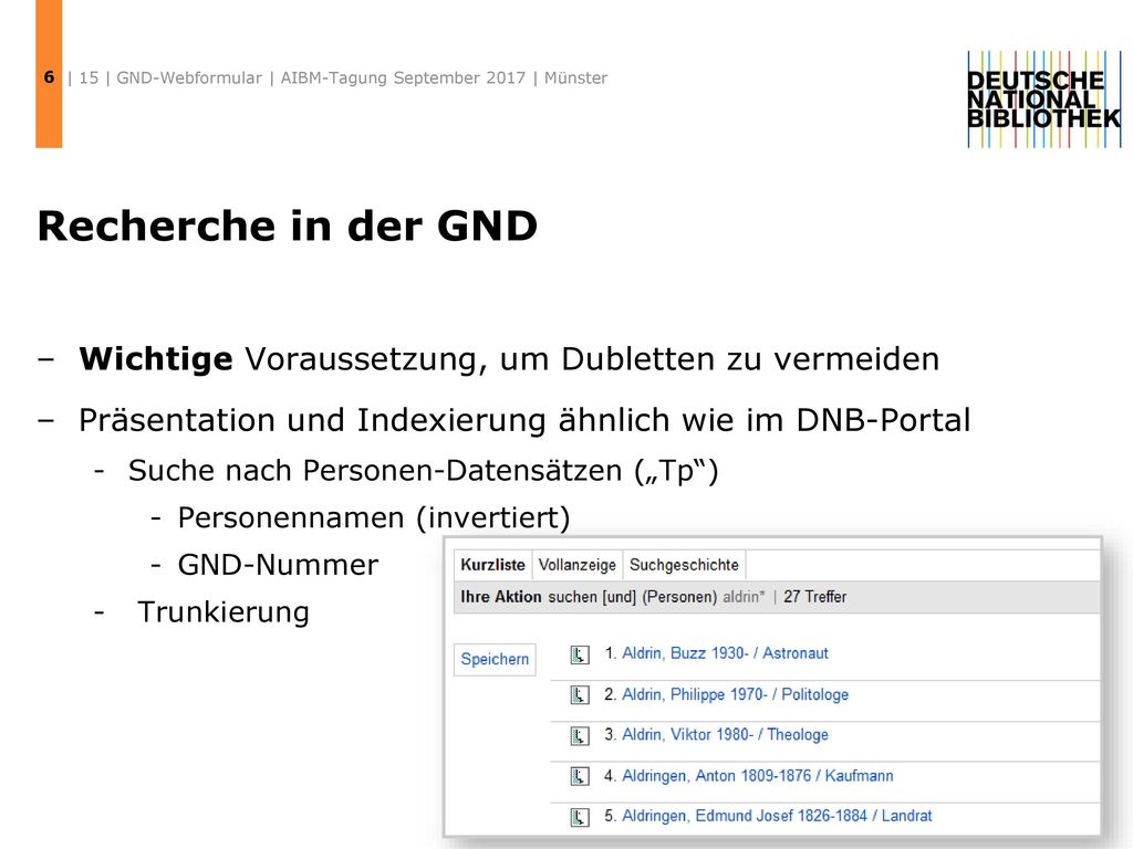 Recherche in der GND Wichtige Voraussetzung, um Dubletten zu vermeiden