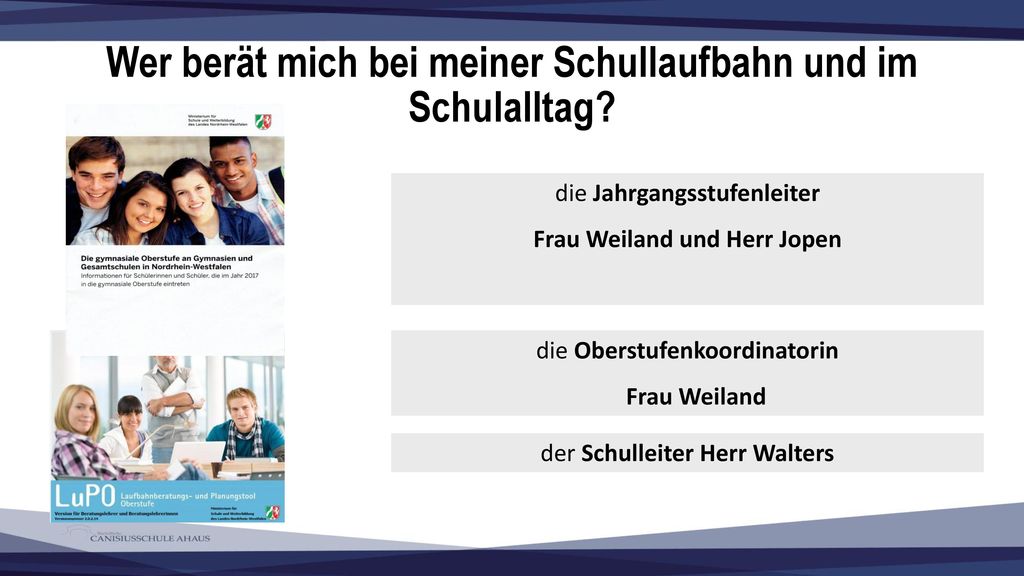 Wer berät mich bei meiner Schullaufbahn und im Schulalltag