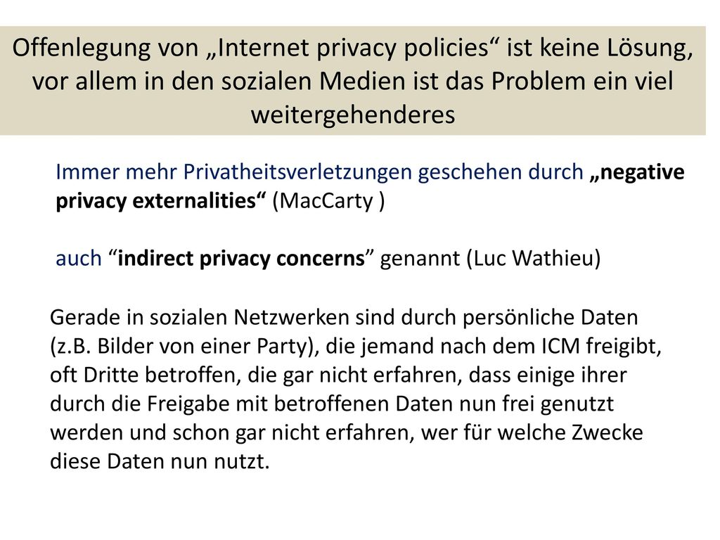 Offenlegung von „Internet privacy policies ist keine Lösung, vor allem in den sozialen Medien ist das Problem ein viel weitergehenderes