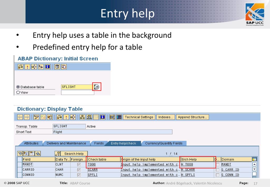 Entry help Entry help uses a table in the background