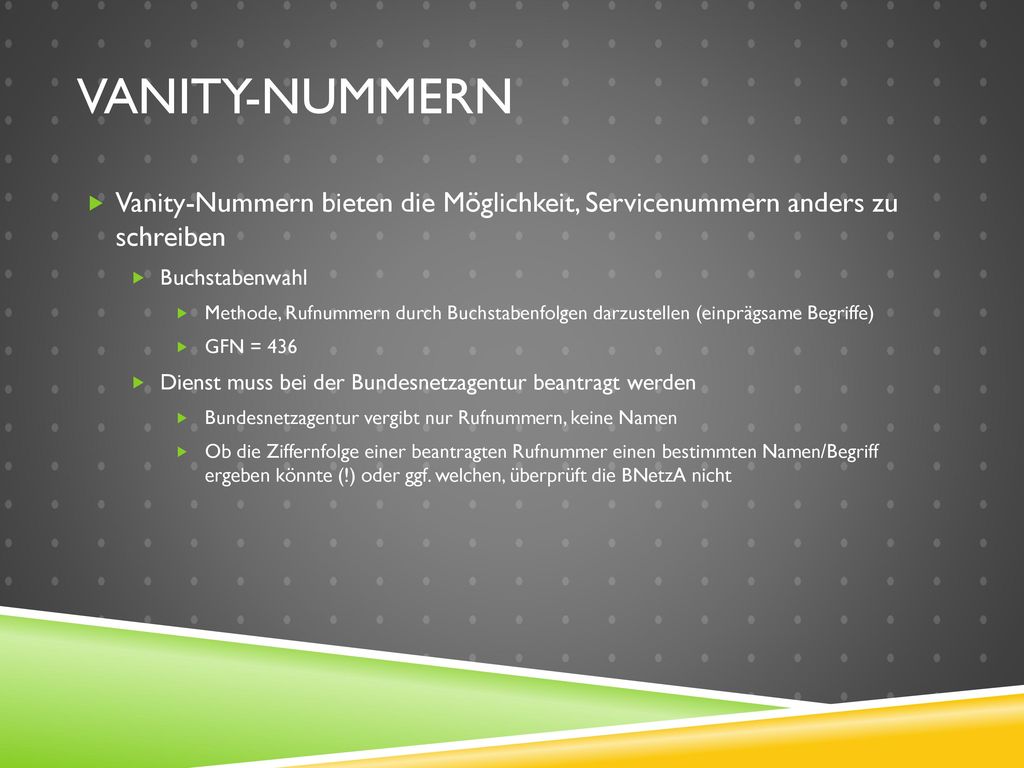 Vanity-Nummern Vanity-Nummern bieten die Möglichkeit, Servicenummern anders zu schreiben. Buchstabenwahl.