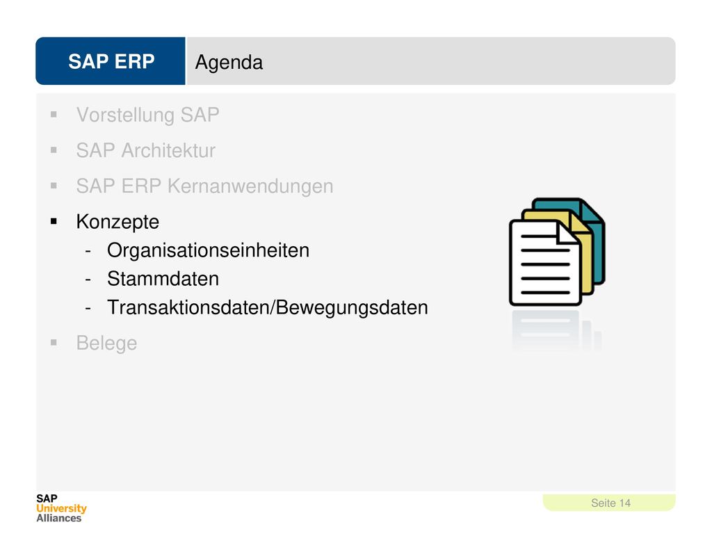Agenda Vorstellung SAP. SAP Architektur. SAP ERP Kernanwendungen. Konzepte. Organisationseinheiten.