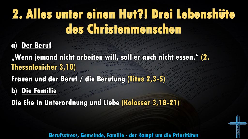 2. Alles unter einen Hut ! Drei Lebenshüte des Christenmenschen