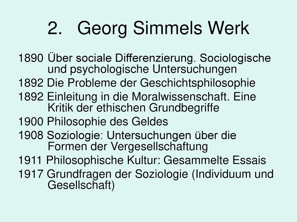 2. Georg Simmels Werk Über sociale Differenzierung. Sociologische und psychologische Untersuchungen.