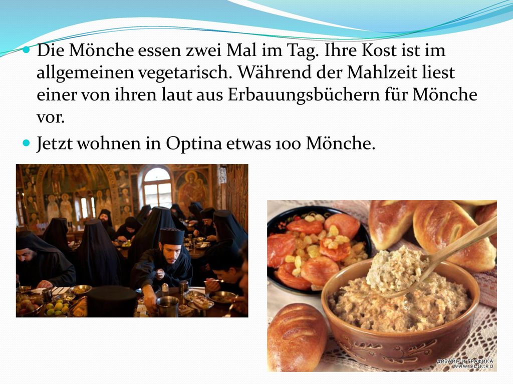 Die Mönche essen zwei Mal im Tag