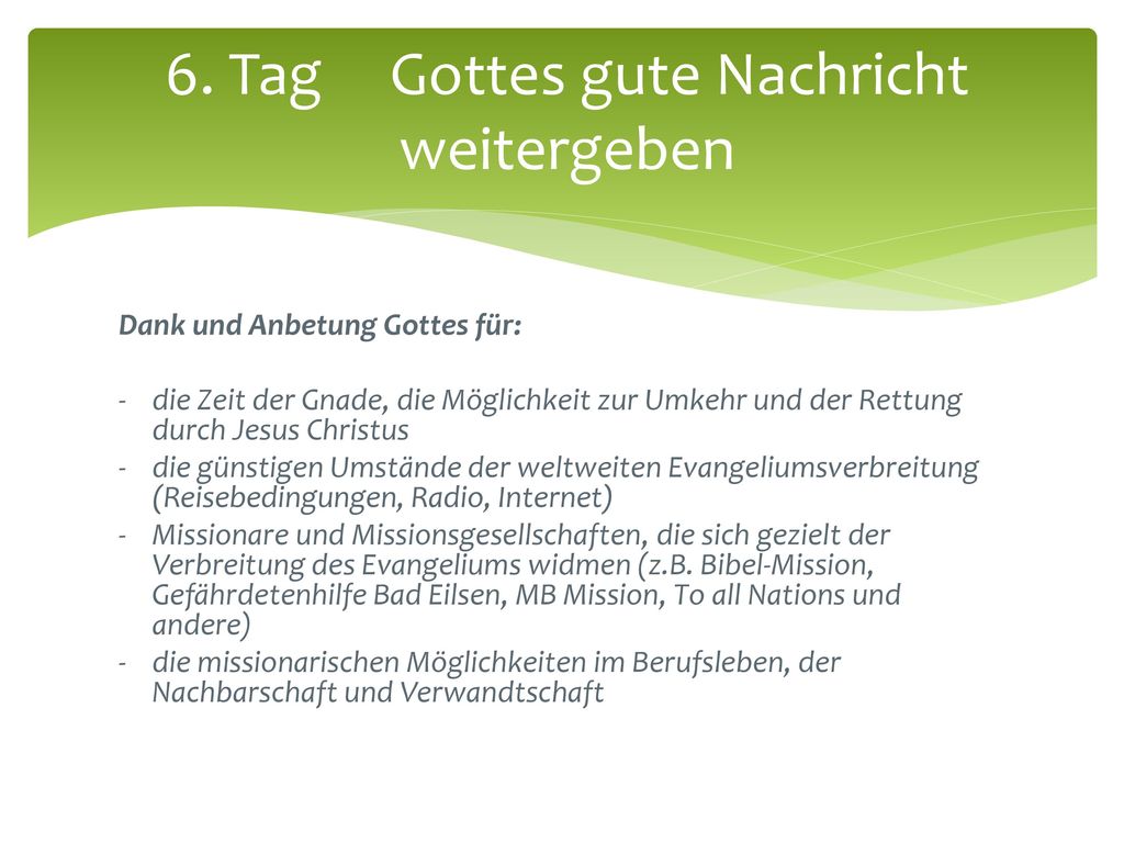 6. Tag Gottes gute Nachricht weitergeben
