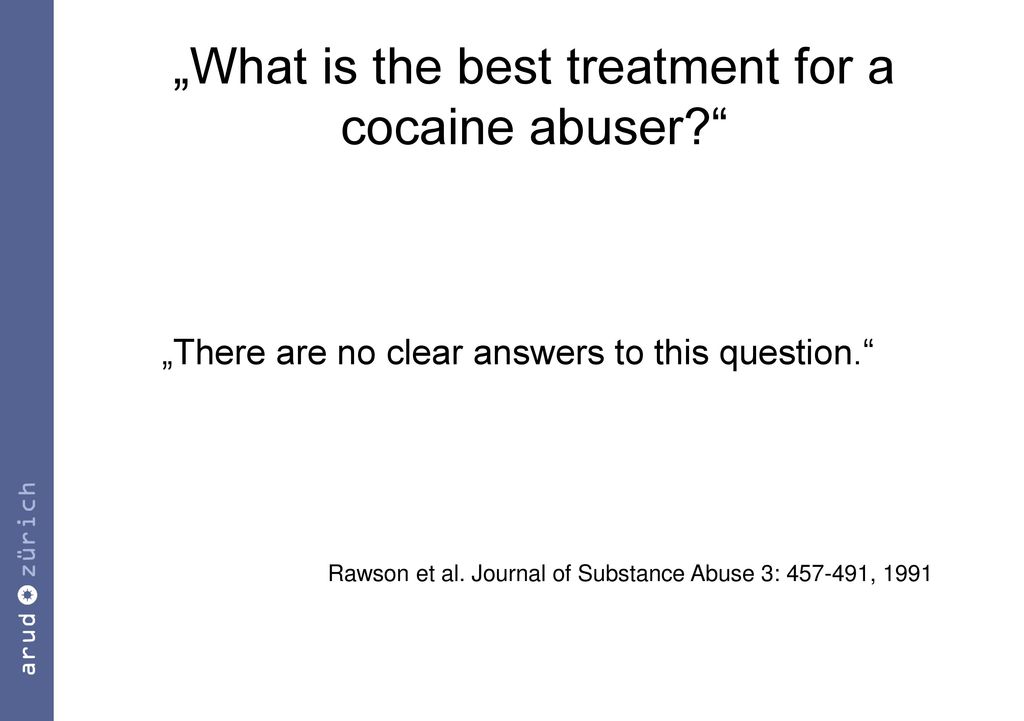 „What is the best treatment for a cocaine abuser