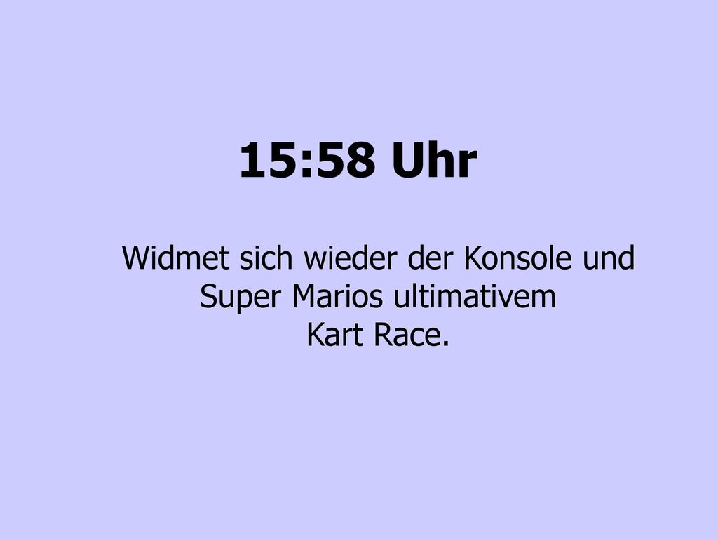 Widmet sich wieder der Konsole und Super Marios ultimativem Kart Race.