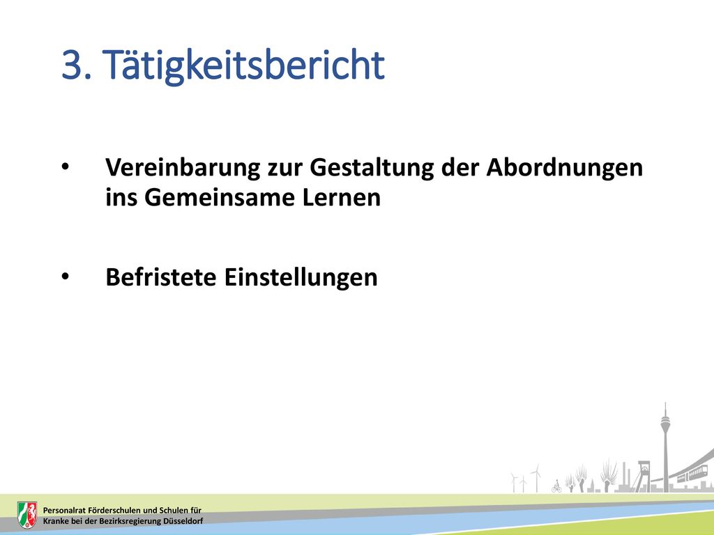 3. Tätigkeitsbericht Vereinbarung zur Gestaltung der Abordnungen ins Gemeinsame Lernen. Befristete Einstellungen.