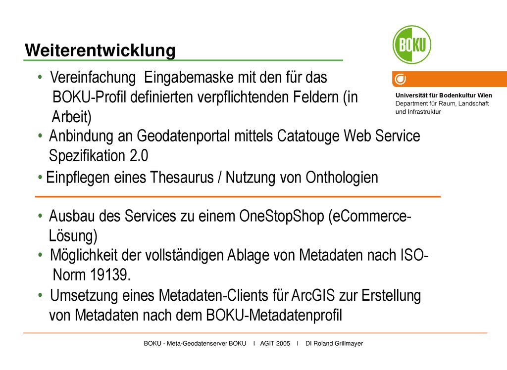 Weiterentwicklung Vereinfachung Eingabemaske mit den für das BOKU-Profil definierten verpflichtenden Feldern (in Arbeit)