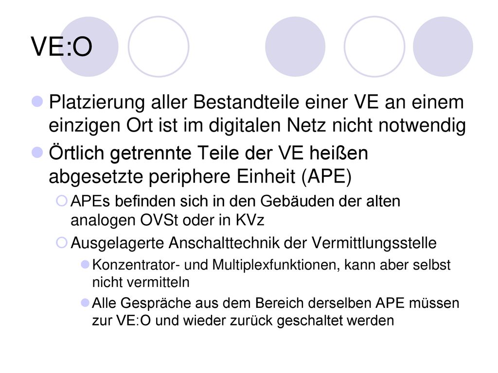 VE:O Platzierung aller Bestandteile einer VE an einem einzigen Ort ist im digitalen Netz nicht notwendig.