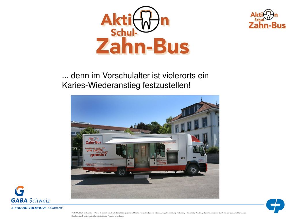 ... denn im Vorschulalter ist vielerorts ein Karies-Wiederanstieg festzustellen!