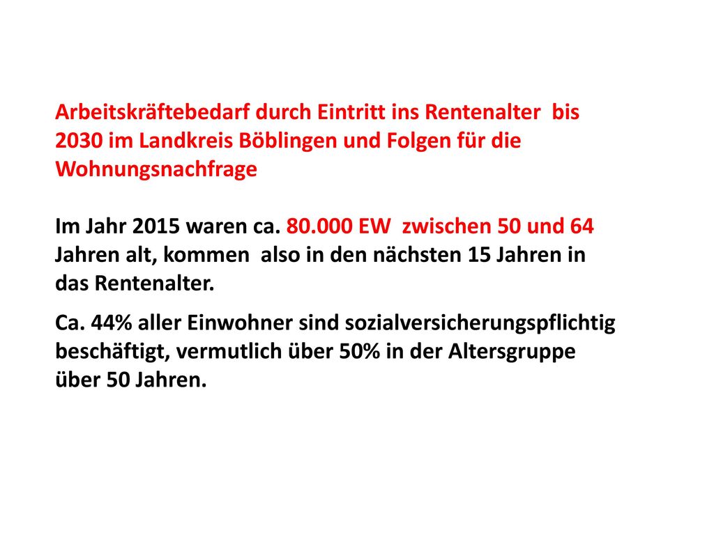 Arbeitskräftebedarf durch Eintritt ins Rentenalter bis 2030 im Landkreis Böblingen und Folgen für die Wohnungsnachfrage
