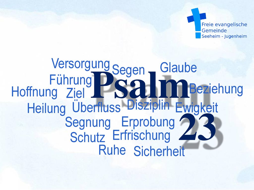 Psalm 23 Versorgung Glaube Segen Führung Beziehung Hoffnung Ziel