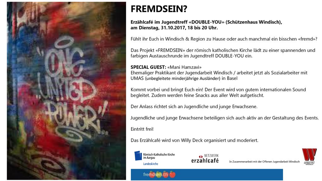 FREMDSEIN Erzählcafé im Jugendtreff «DOUBLE-YOU» (Schützenhaus Windisch), am Dienstag, , 18 bis 20 Uhr.