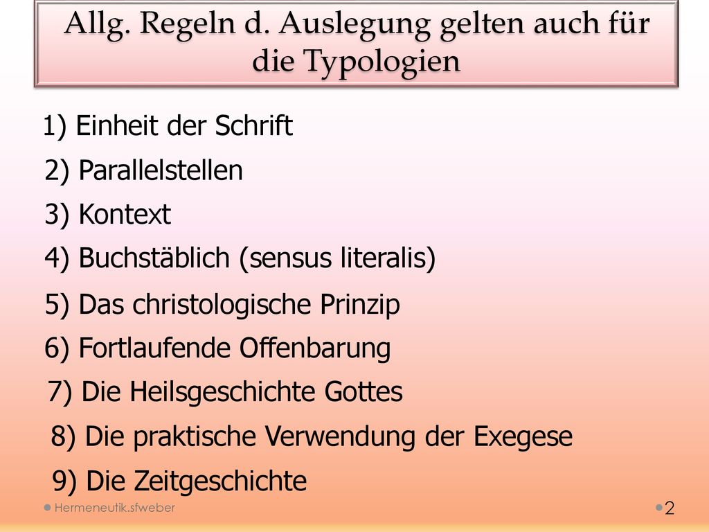 Allg. Regeln d. Auslegung gelten auch für die Typologien