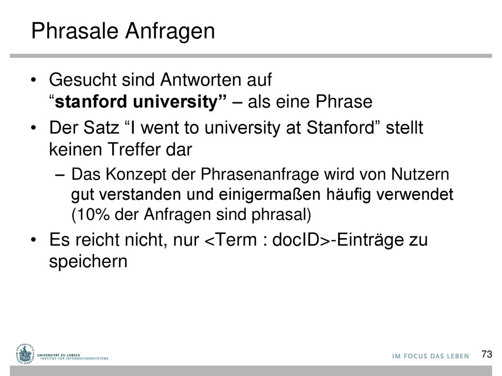 Phrasale Anfragen Gesucht sind Antworten auf stanford university – als eine Phrase.