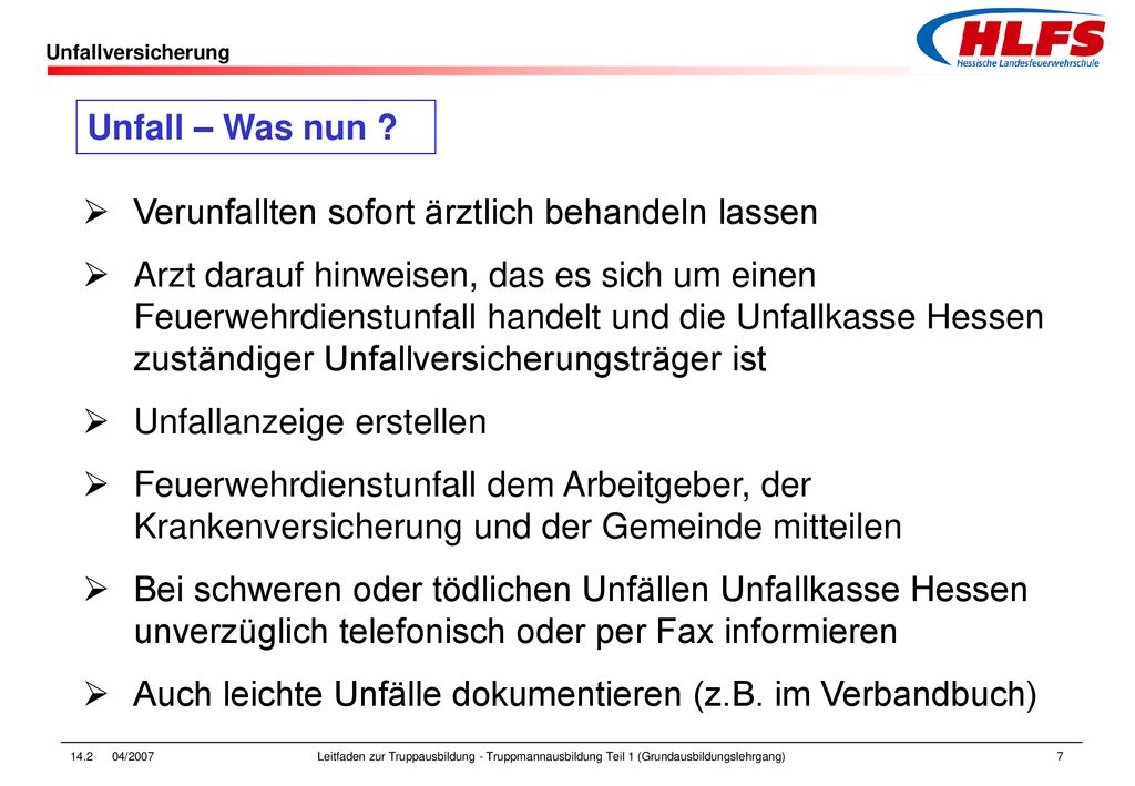Unfall – Was nun Verunfallten sofort ärztlich behandeln lassen.