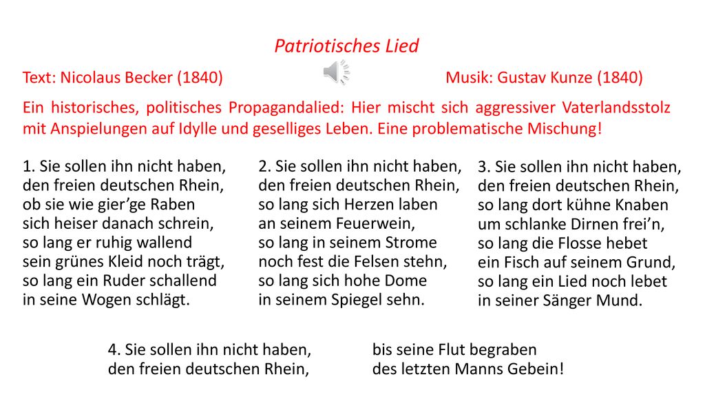 Patriotisches Lied Text: Nicolaus Becker (1840) Musik: Gustav Kunze (1840)