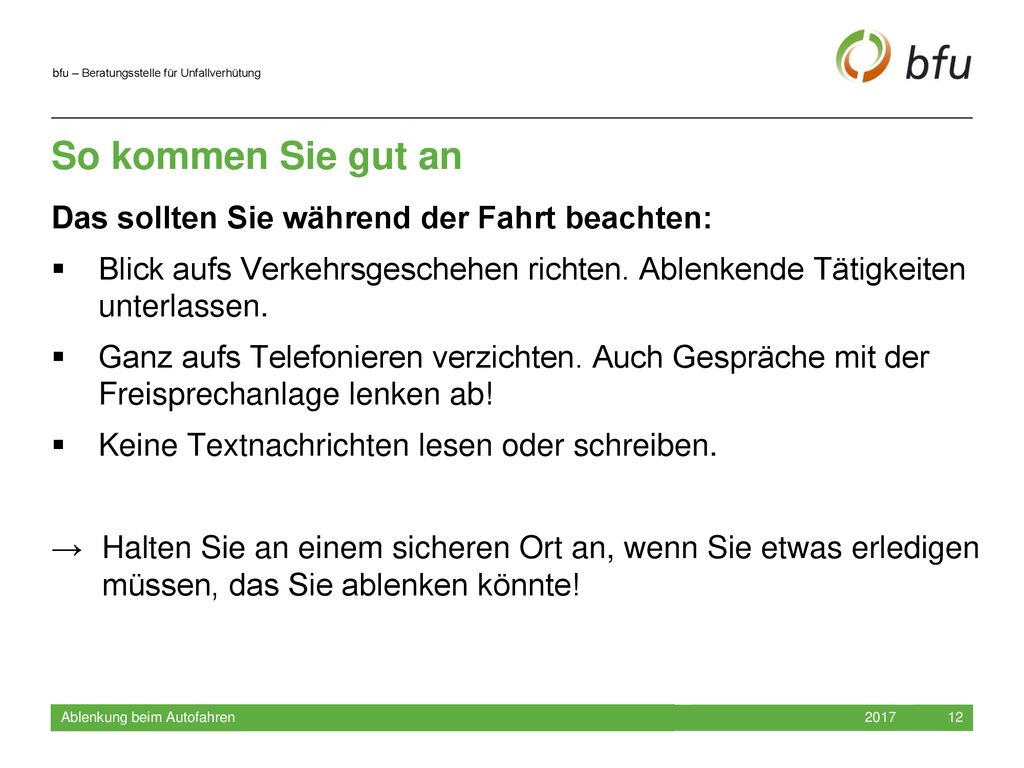 So kommen Sie gut an Das sollten Sie während der Fahrt beachten: