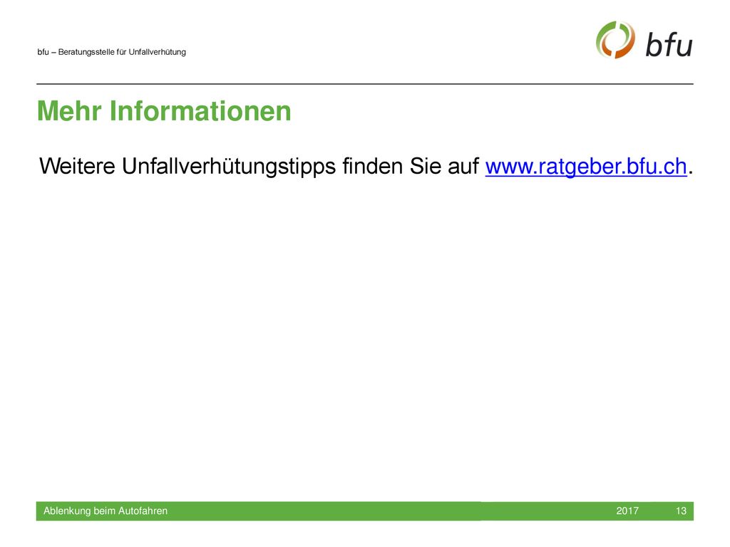 Mehr Informationen Weitere Unfallverhütungstipps finden Sie auf   Ablenkung beim Autofahren.