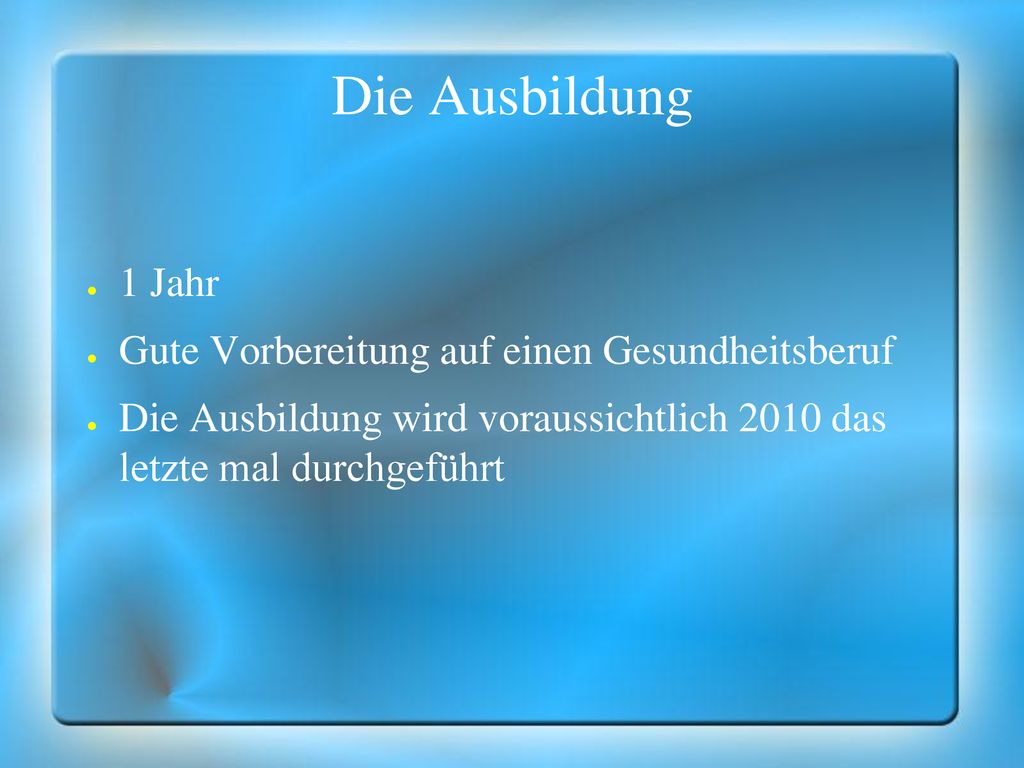 Die Ausbildung 1 Jahr Gute Vorbereitung auf einen Gesundheitsberuf