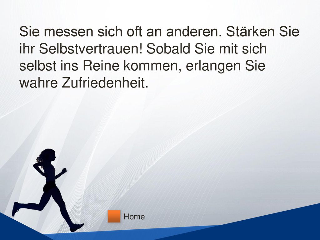 Sie messen sich oft an anderen. Stärken Sie ihr Selbstvertrauen