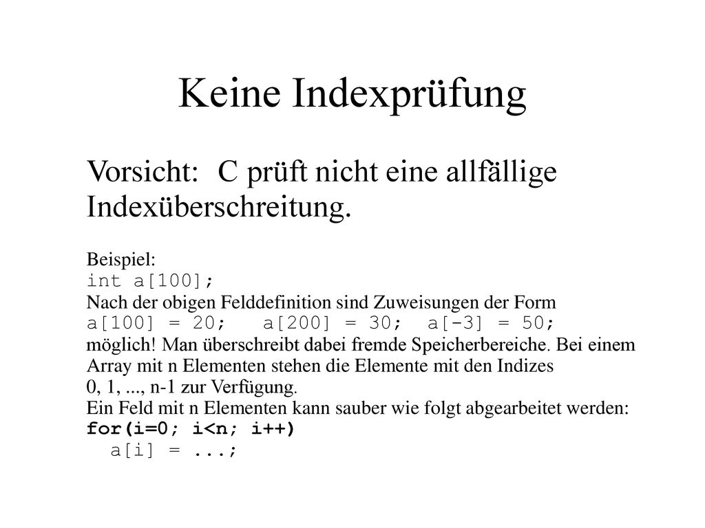 Keine Indexprüfung Vorsicht: C prüft nicht eine allfällige Indexüberschreitung.
