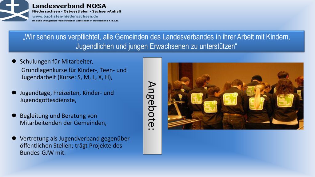 „Wir sehen uns verpflichtet, alle Gemeinden des Landesverbandes in ihrer Arbeit mit Kindern, Jugendlichen und jungen Erwachsenen zu unterstützen