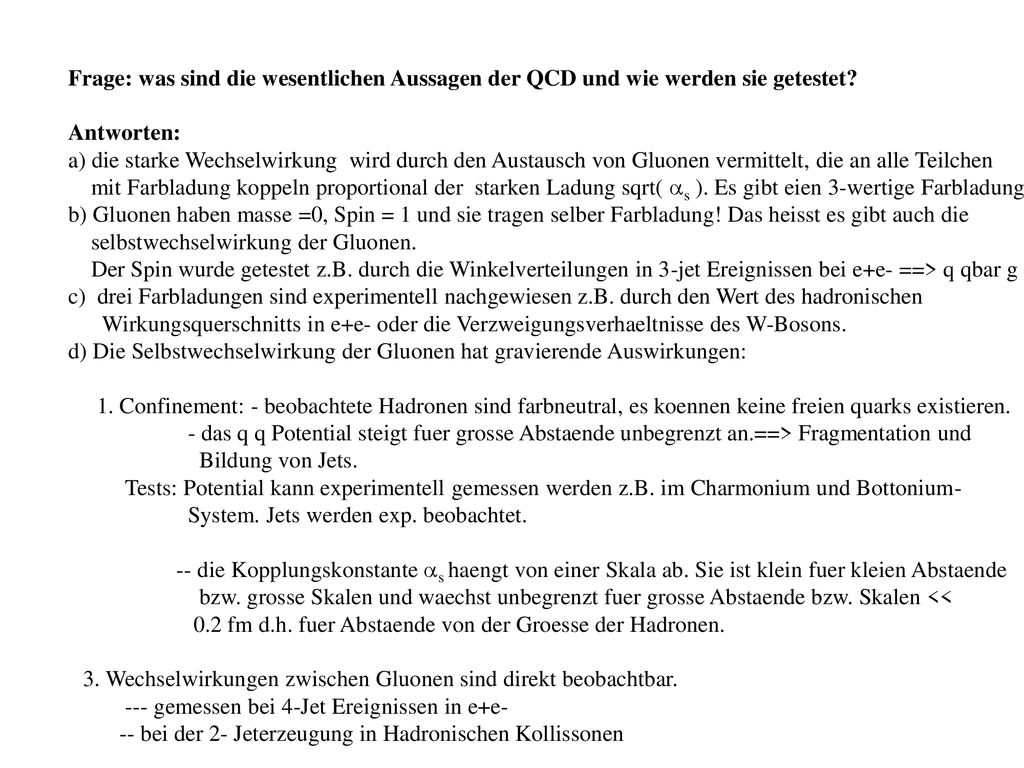 Frage: was sind die wesentlichen Aussagen der QCD und wie werden sie getestet