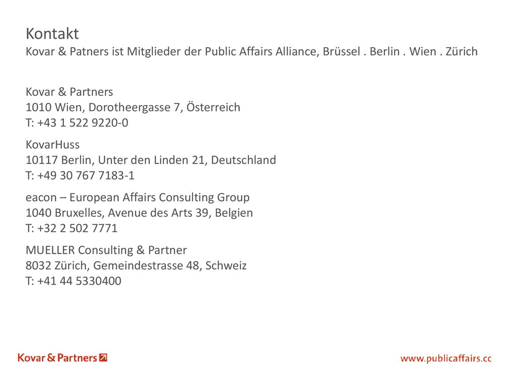 Kontakt Kovar & Patners ist Mitglieder der Public Affairs Alliance, Brüssel . Berlin . Wien . Zürich