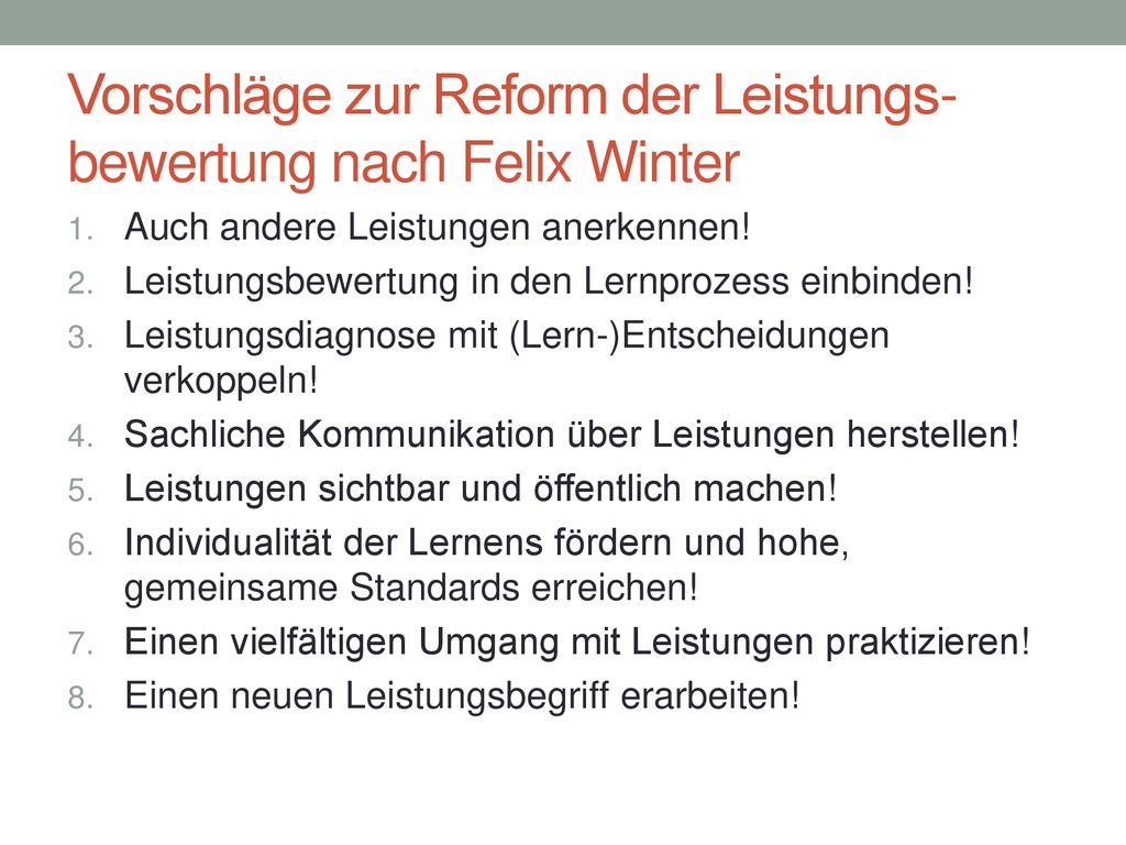 Vorschläge zur Reform der Leistungs-bewertung nach Felix Winter