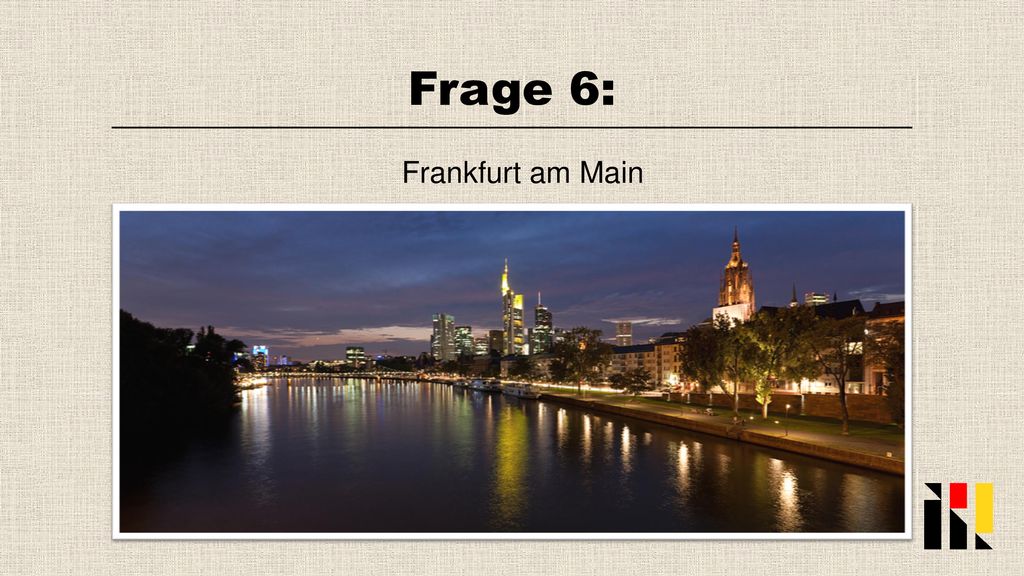 Frage 6: Frankfurt am Main