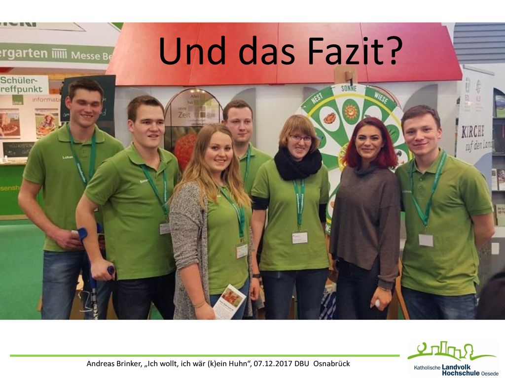Und das Fazit Andreas Brinker, „Ich wollt, ich wär (k)ein Huhn , DBU Osnabrück