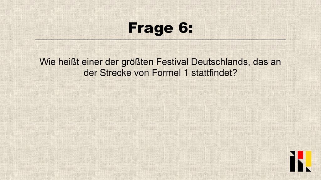 Frage 6: Wie heißt einer der größten Festival Deutschlands, das an der Strecke von Formel 1 stattfindet