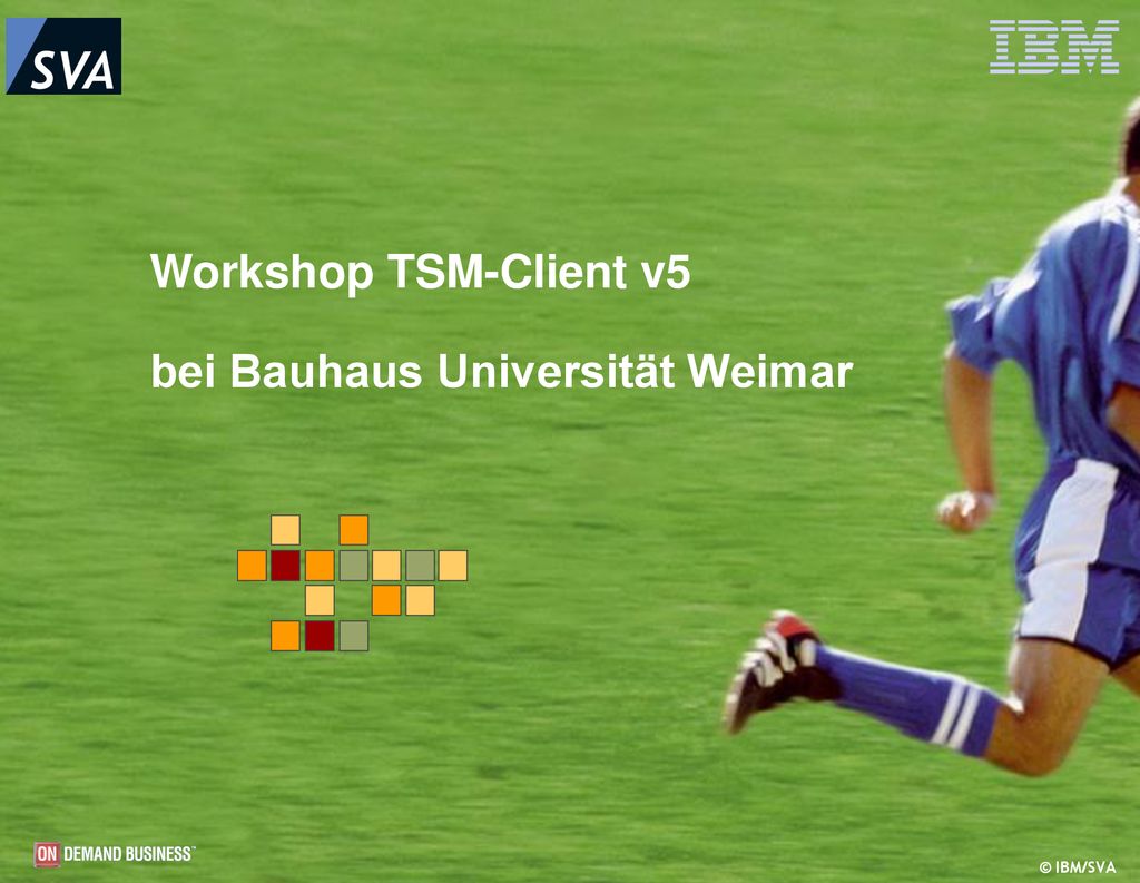 Workshop TSM-Client v5 bei Bauhaus Universität Weimar