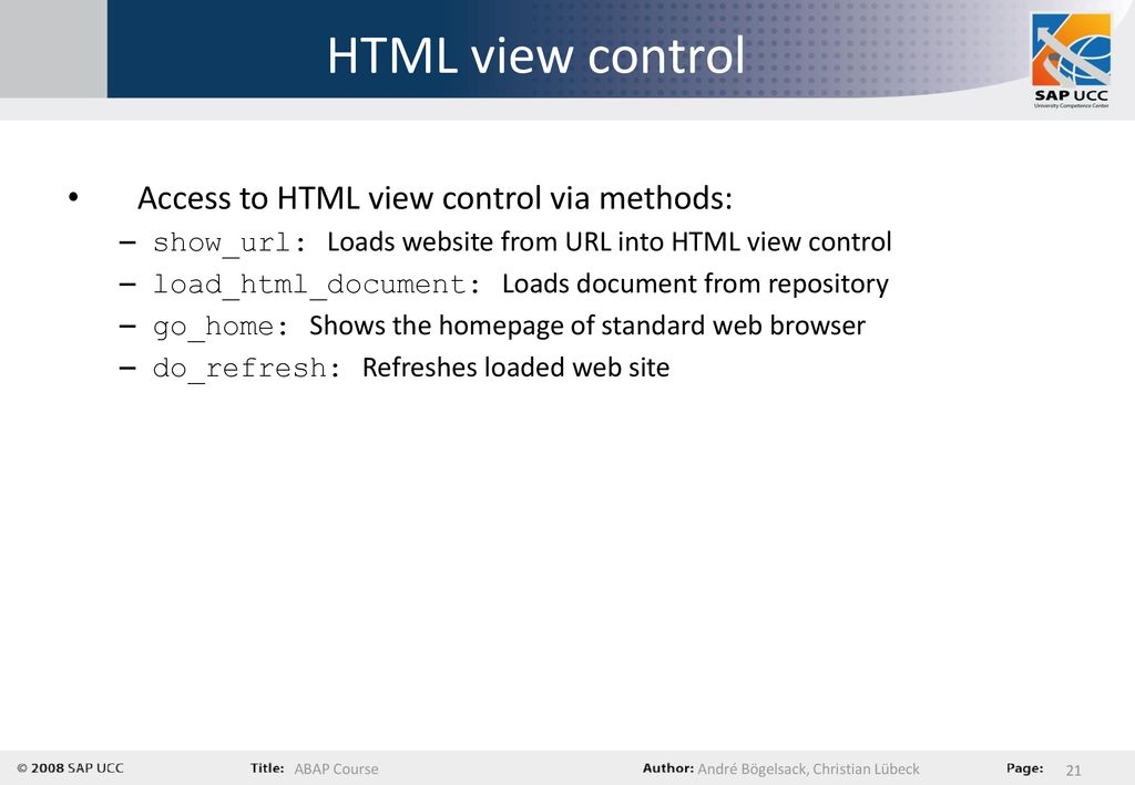 HTML view control Access to HTML view control via methods:
