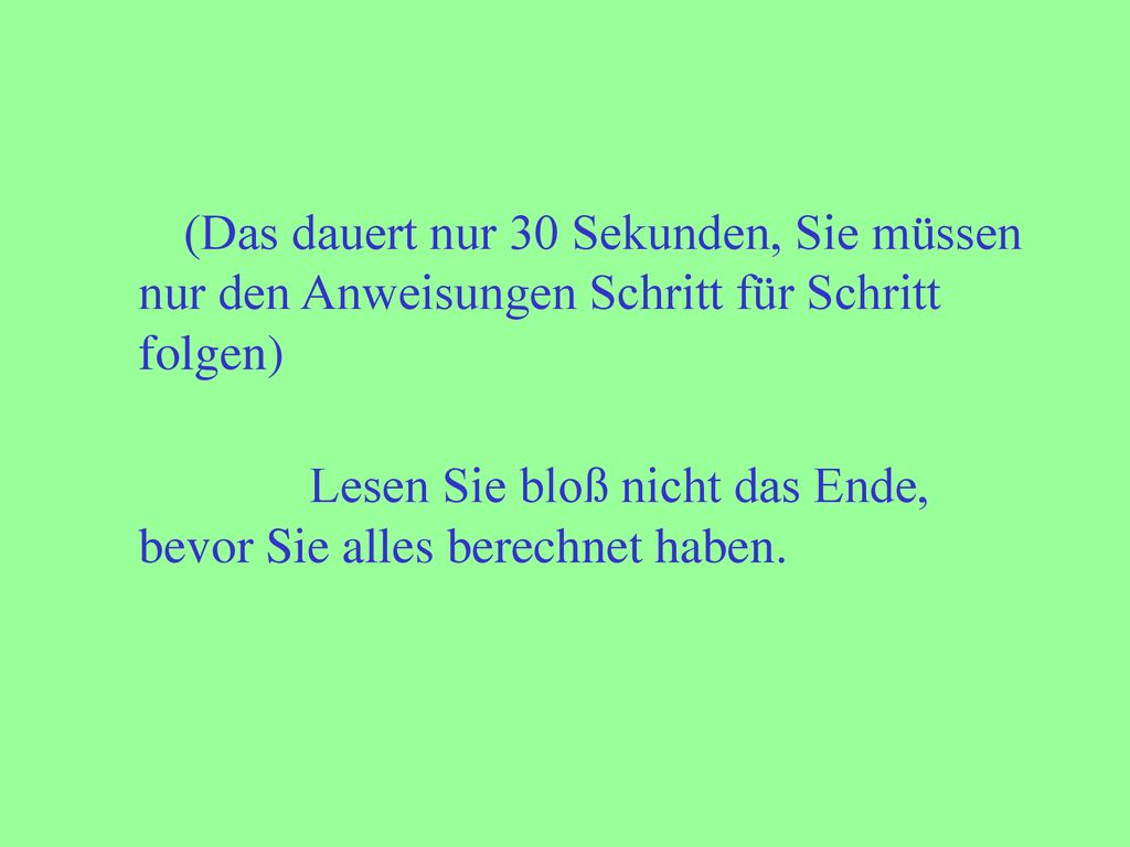 (Das dauert nur 30 Sekunden, Sie müssen nur den Anweisungen Schritt für Schritt folgen)