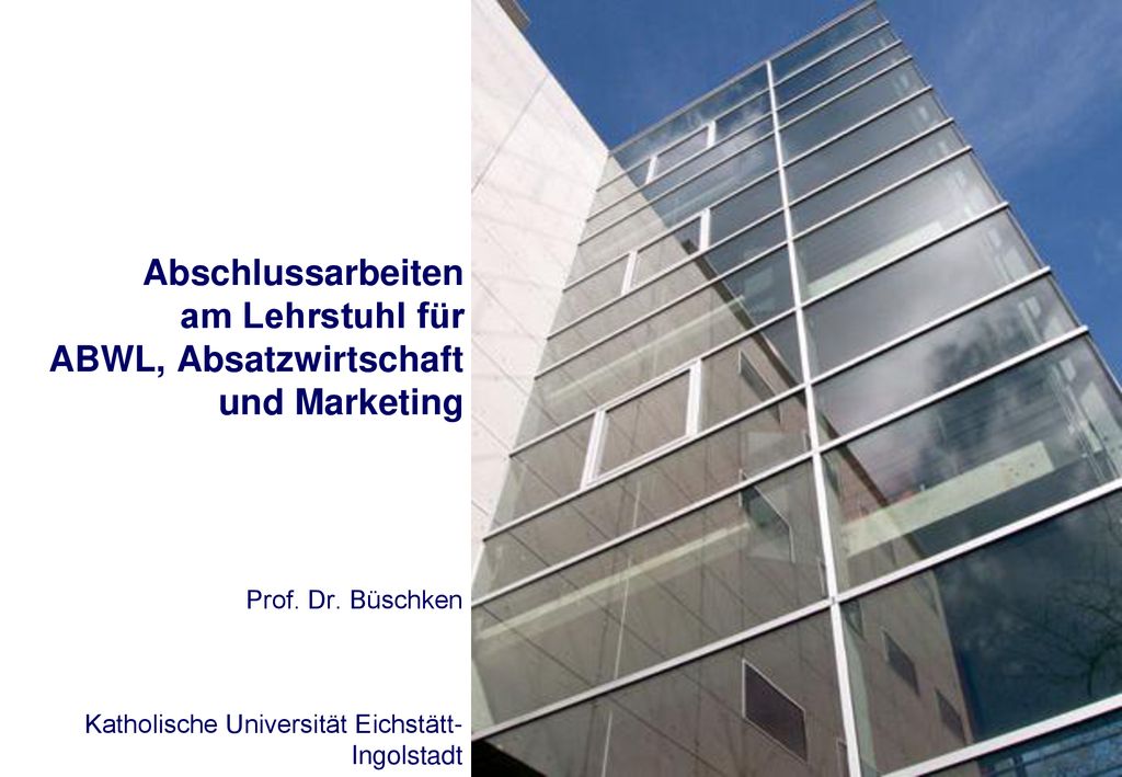 Abschlussarbeiten am Lehrstuhl für ABWL, Absatzwirtschaft und Marketing
