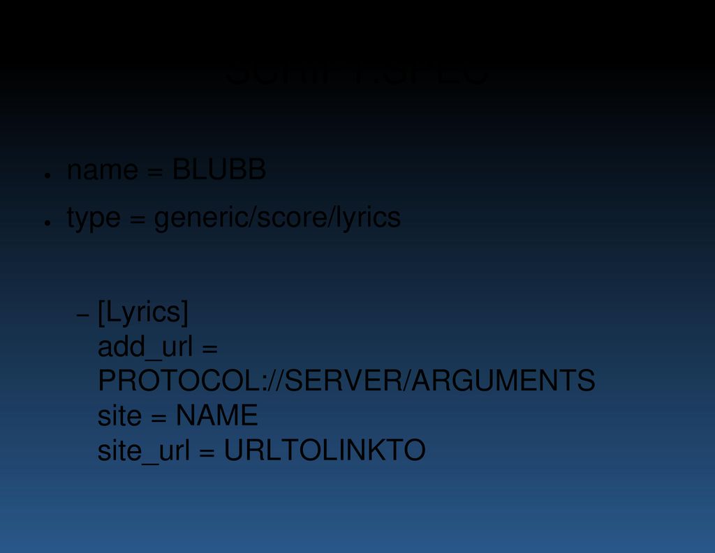 SCRIPT.SPEC name = BLUBB type = generic/score/lyrics