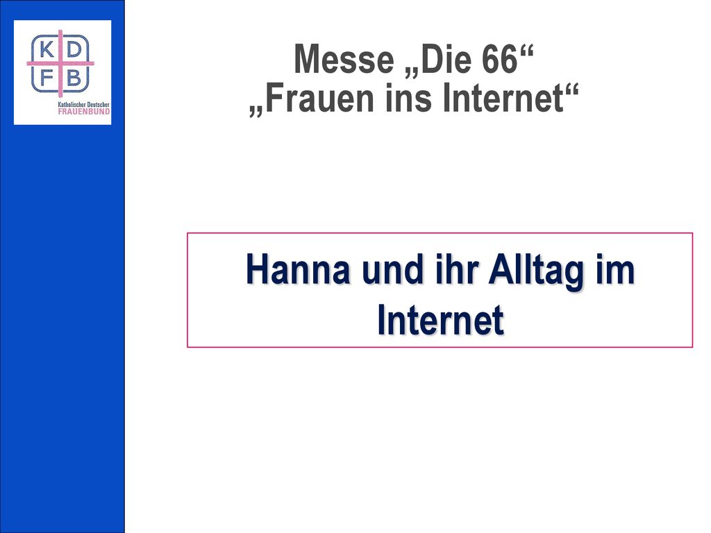 Hanna und ihr Alltag im Internet